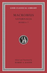 Book Cover for Saturnalia. Books 5-6 by Ambrosius Aurelius Theodosius Macrobius, Robert A Kaster