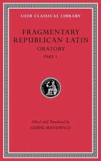 Book Cover for Fragmentary Republican Latin. Oratory by Gesine Manuwald
