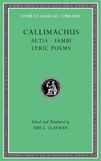 Book Cover for Callimachus by Callimachus, Callimachus