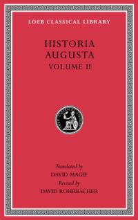Book Cover for Historia Augusta, Volume II by David Magie, David Rohrbacher