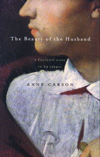 Book Cover for The Beauty of the Husband by Anne Carson