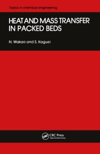 Book Cover for Heat and Mass Transfer in Packed Beds by N Wakao, Seiichiro Kagei
