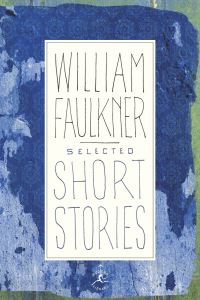 Book Cover for Selected Short Stories of William Faulkner by William Faulkner