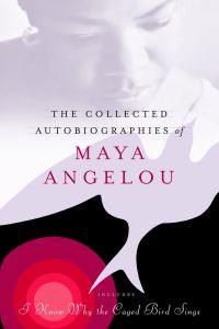 Book Cover for The Collected Autobiographies of Maya Angelou by Maya Angelou