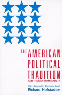 Book Cover for The American Political Tradition and the Men Who Made It by Richard Hofstadter