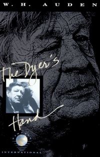 Book Cover for The Dyer's Hand and Other Essays by W H Auden