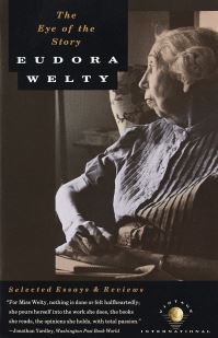 Book Cover for The Eye of the Story by Eudora Welty