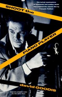 Book Cover for Shoot the Piano Player by David Goodis