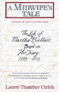 Book Cover for A Midwife's Tale by Laurel Thatcher Ulrich
