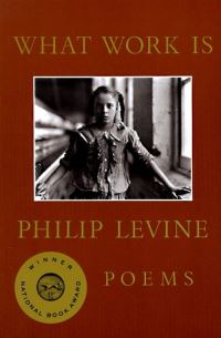 Book Cover for What Work Is by Philip Levine