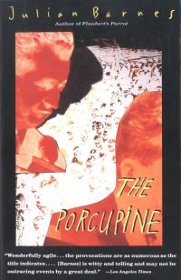 Book Cover for The Porcupine by Julian Barnes