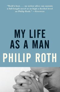 Book Cover for My Life as a Man by Philip Roth
