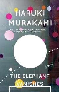 Book Cover for The Elephant Vanishes by Haruki Murakami
