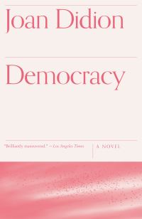 Book Cover for Democracy by Joan Didion