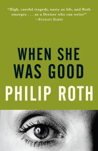 Book Cover for When She Was Good by Philip Roth