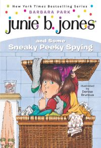 Book Cover for Junie B. Jones and Some Sneaky Peeky Spying by Barbara Park, Denise Brunkus