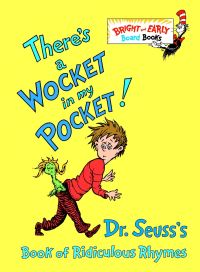 Book Cover for There's a Wocket in My Pocket! by Seuss, Theodor Seuss Geisel