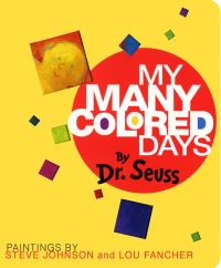 Book Cover for My Many Colored Days by Dr Seuss