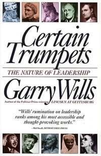 Book Cover for Certain Trumpets by Garry Wills