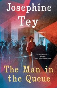 Book Cover for Man in the Queue by Josephine Tey