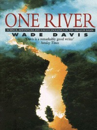 Book Cover for One River by Wade Davis