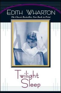 Book Cover for Twilight Sleep by Edith Wharton