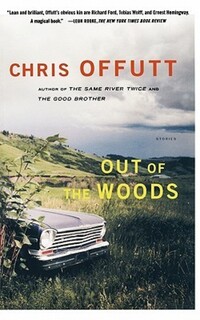 Book Cover for Out of the Woods by Chris Offutt