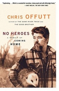 Book Cover for No Heroes by Chris Offutt