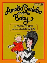 Book Cover for Amelia Bedelia and the Baby by Peggy Parish, Lynn Sweat