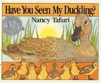 Book Cover for Have You Seen My Duckling? by Nancy Tafuri