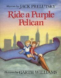 Book Cover for Ride a Purple Pelican by Jack Prelutsky, Garth Williams