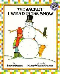Book Cover for The Jacket I Wear in the Snow by Shirley Neitzel