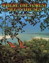 Book Cover for Where the Forest Meets the Sea by Jeannie Baker