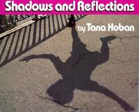 Book Cover for Shadows and Reflections by Tana Hoban