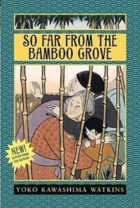 Book Cover for So Far from the Bamboo Grove by Yoko Kawashima Watkins