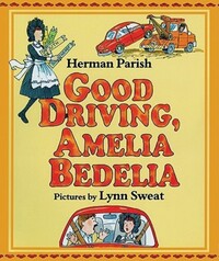 Book Cover for Good Driving, Amelia Bedelia by Herman Parish, Lynn Sweat