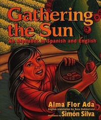 Book Cover for Gathering the Sun by Alma Flor Ada, Simon Silva