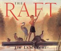 Book Cover for The Raft by Jim LaMarche