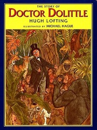 Book Cover for The Story of Doctor Dolittle by Hugh Lofting, Michael Hague