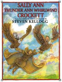 Book Cover for Sally Ann Thunder Ann Whirlwind Crockett by Steven Kellogg