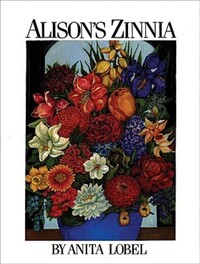 Book Cover for Alison's Zinnia by Anita Lobel