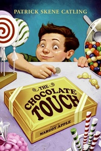 Book Cover for The Chocolate Touch by Patrick Skene Catling