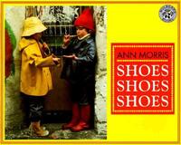 Book Cover for Shoes Shoes Shoes by Ann Morris