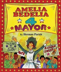 Book Cover for Amelia Bedelia 4 Mayor by Herman Parish
