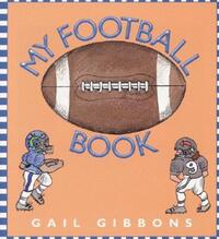 Book Cover for My Football Book by Gail Gibbons