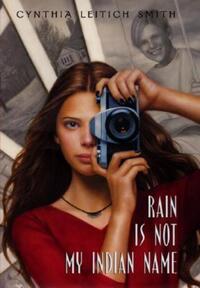 Book Cover for Rain Is Not My Indian Name by Cynthia Leitich Smith