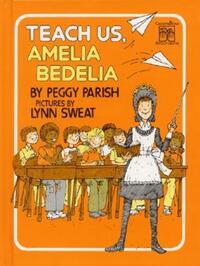 Book Cover for Teach Us, Amelia Bedelia by Peggy Parish, Lynn Sweat