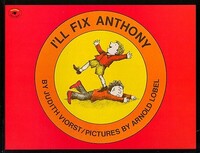 Book Cover for I'll Fix Anthony by Judith Viorst, Arnold Lobel