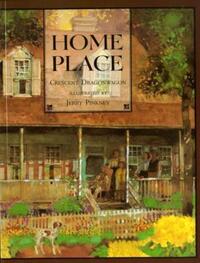Book Cover for Home Place by Crescent Dragonwagon, Jerry Pinkney