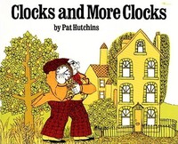 Book Cover for Clocks and More Clocks by Pat Hutchins
